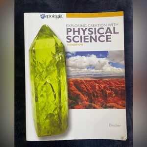 Apologia Physical Science Textbook 3rd edition